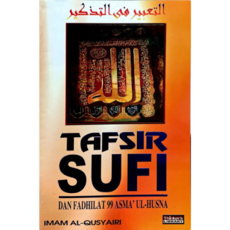 Tafsir Sufi Dan Fadhilat 99 Asma Ul Husna