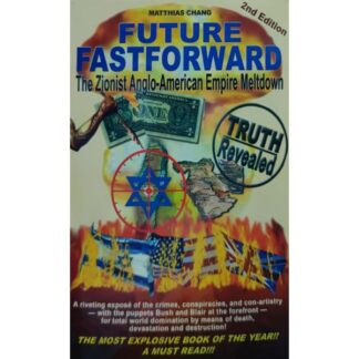 Future Fastforward The Zionist Anglo-American Empire Meltdown