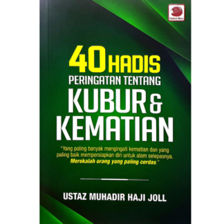 40 HADIS PERINGATAN TENTANG KUBUR & KEMATIAN - Galeri Ilmu
