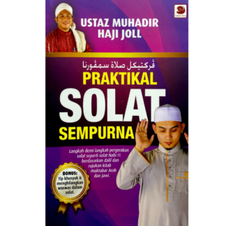 PRAKTIKAL SOLAT SEMPURNA - Galeri Ilmu