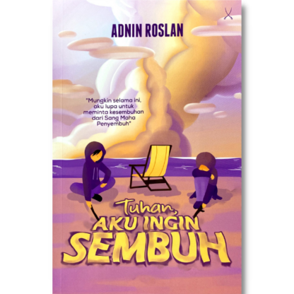 TUHAN, AKU INGIN SEMBUH - Tarbiah Sentap