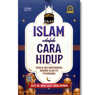 ISLAM ADALAH CARA HIDUP - Telaga Biru