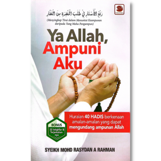 YA ALLAH, AMPUNI AKU - Galeri Ilmu