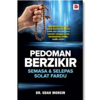 PEDOMAN BERZIKIR SEMASA & SELEPAS SOLAT FARDU - Galeri Ilmu