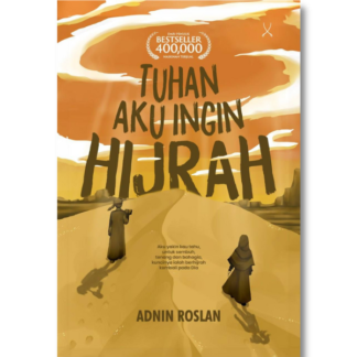 TUHAN AKU INGIN HIJRAH - Tarbiah Sentap