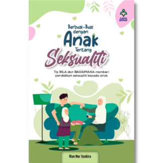 BERBUAL-BUAL DENGAN ANAK TENTANG SEKSUALITI - Karya Bestari