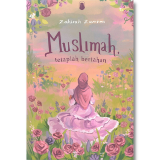 MUSLIMAH TETAPLAH BERTAHAN - Zharf Press