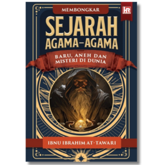 MEMBONGKAR SEJARAH AGAMA-AGAMA BARU, ANEH DAN MISTERI DI DUNIA - HR Publishing