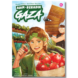 ADIK BERADIK GAZA: MISTERI KEBUN STRAWBERI BAYSAN - Iman Publication