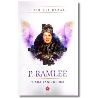 P. RAMLEE: TIADA YANG KEDUA - Patriots Publishing