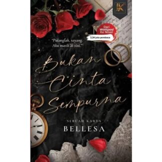 BUKAN CINTA SEMPURNA - Idea Kreatif