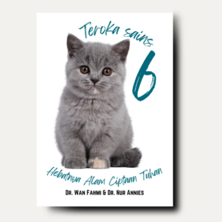 TEROKA SAINS 6: HEBATNYA ALAM CIPTAAN TUHAN