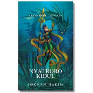 KRONIKEL DEWATA VIII: NYAI RORO KIDUL - Penerbit X