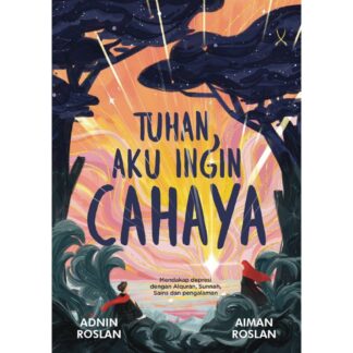 TUHAN AKU INGIN CAHAYA - Tarbiah Sentap