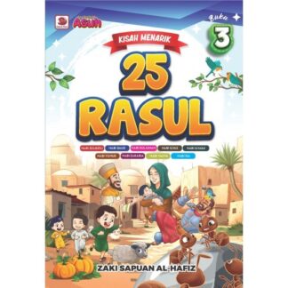 KISAH MENARIK 25 RASUL: BUKU 3 - Galeri Ilmu
