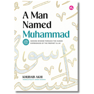 A MAN NAMED MUHAMMAD SAW - Iman Publication