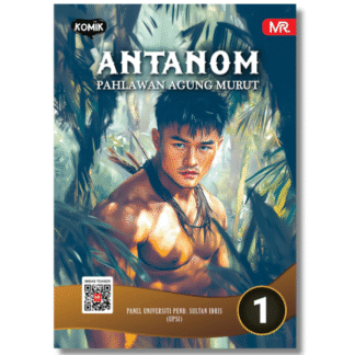 ANTANOM (1): PAHLAWAN AGUNG MURUT - MustRead