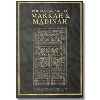 PERJALANAN SUCI KE MAKKAH & MADINAH - Mizi Wahid