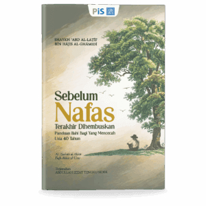 SEBELUM NAFAS TERAKHIR DIHEMBUSKAN - Karya PiS