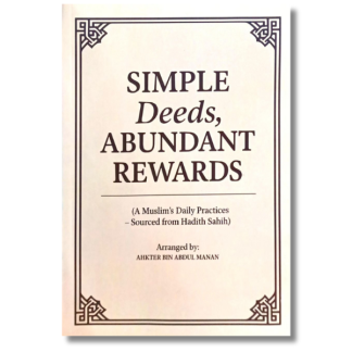 SIMPLE DEEDS, ABUNDANT REWARDS ( Eng. Ver. ) - Ahkter Bin Abdul Manan
