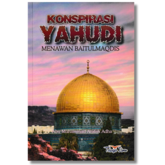 KONSPIRASI YAHUDI MENAWAN BAITULMAQDIS - Telaga Ilmu