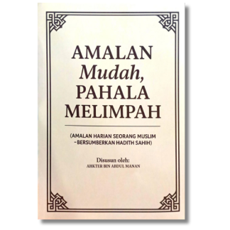 AMALAN MUDAH, PAHALA MELIMPAH ( Malay Ver. ) - Ahkter Bin Abdul Manan