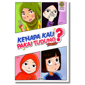 KENAPA KAU PAKAI TUDUNG?: PART 1 - Abeben Studio