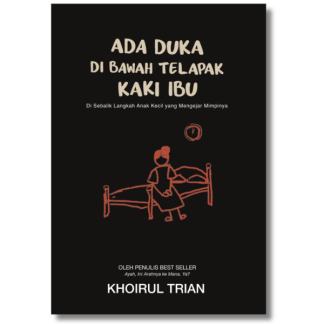 ADA DUKA DI BAWAH TELAPAK KAKI IBU - Puteh Press
