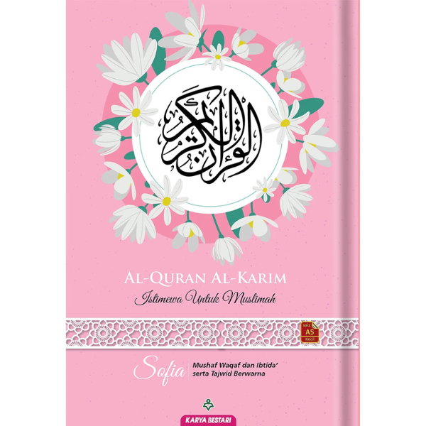 AL-QURAN AL-KARIM ISTIMEWA UNTUK MUSLIMAH SOFIA (Pink) – Karya Bestari