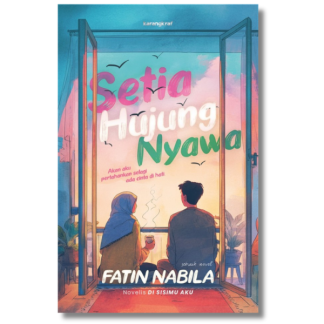 SETIA HUJUNG NYAWA - Karangkraf