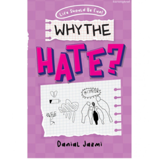 WHY THE HATE? - Karangkraf