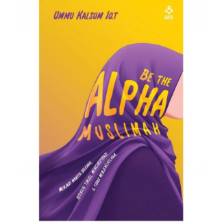 BE THE ALPHA MUSLIMAH - Karya Bestari